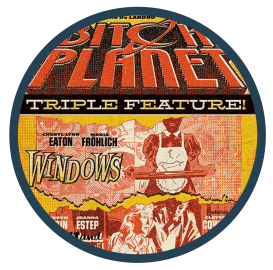 Bitch Planet: Triple Feature