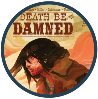 Death be Damned